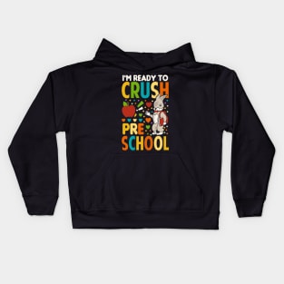 I'm Ready To Crush Pre School Back To School Kids Hoodie